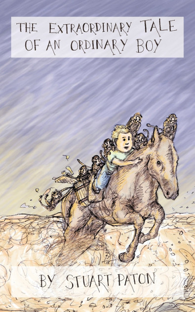 The Extraordinary Tale of an Ordinary Boy The Extraordinary Tale of an Ordinary Boy