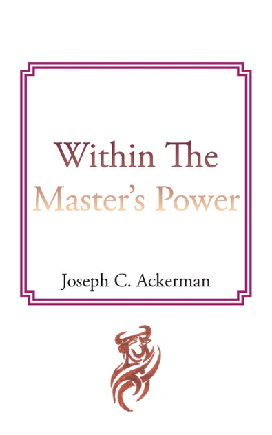 Within the Master's Power Within the Master's Power