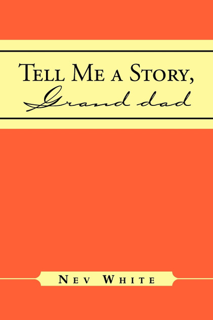 Tell Me a Story, Grand Dad Tell Me a Story, Grand Dad