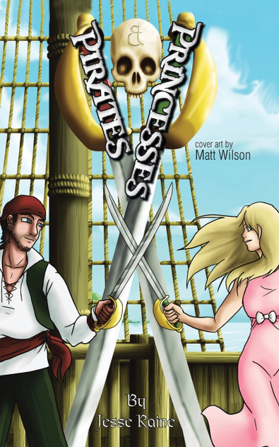 Pirates and Princesses Pirates and Princesses