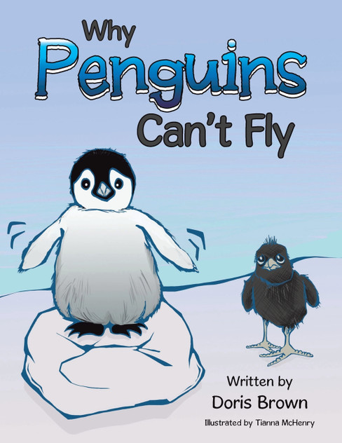 Why Penguins Can't Fly Why Penguins Can't Fly