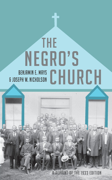 The Negro's Church The Negro's Church