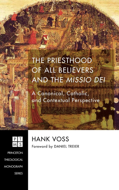 The Priesthood of All Believers and the Missio Dei The Priesthood of All Believers and the Missio Dei
