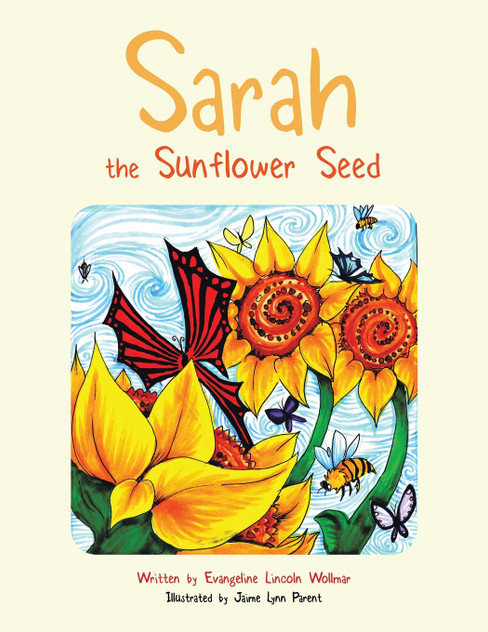 Sarah the Sunflower Seed Sarah the Sunflower Seed