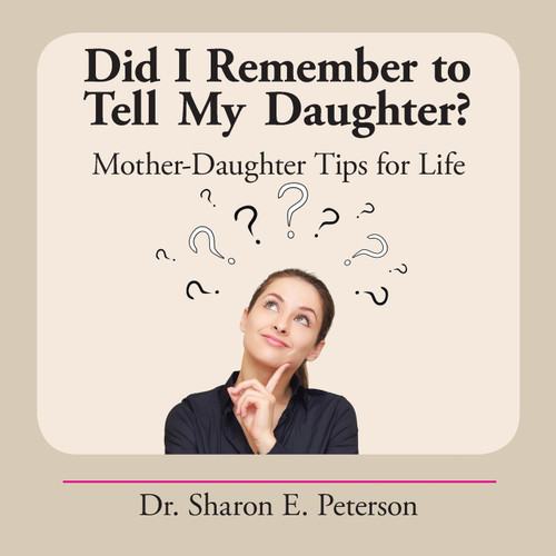 Did I Remember to Tell My Daughter? Did I Remember to Tell My Daughter?