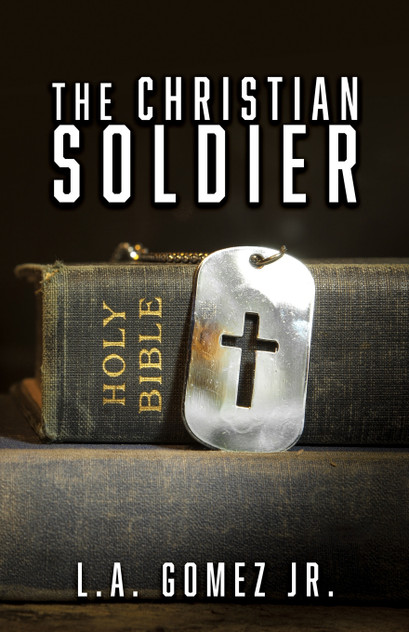 The Christian Soldier The Christian Soldier