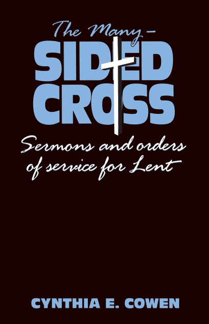 The Many-Sided Cross The Many-Sided Cross