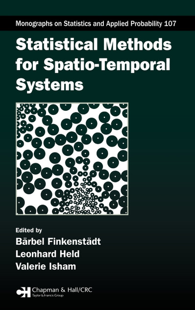 Statistical Methods for Spatio-Temporal Systems Statistical Methods for Spatio-Temporal Systems