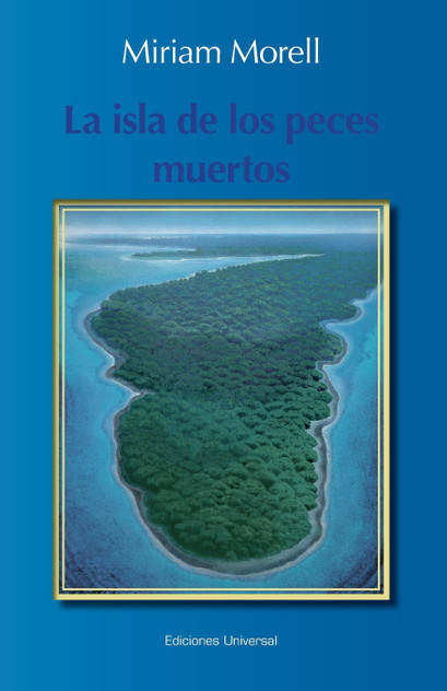 LA ISLA DE LOS PECES MUERTOS LA ISLA DE LOS PECES MUERTOS