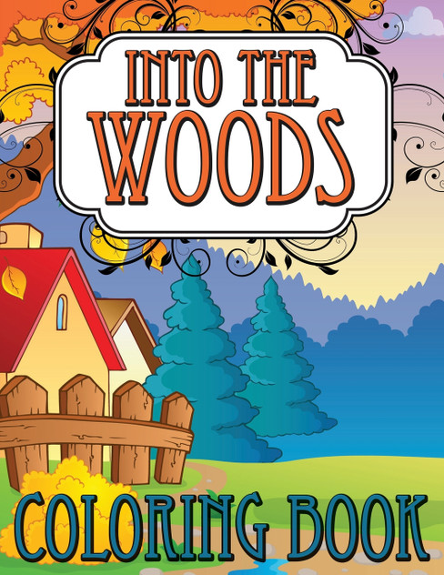 Into the Woods Coloring Book Into the Woods Coloring Book