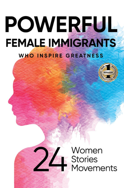 POWERFUL FEMALE IMMIGRANTS POWERFUL FEMALE IMMIGRANTS