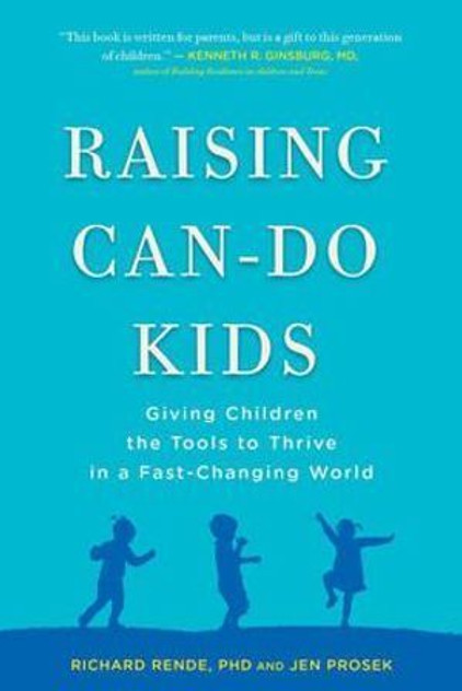 Raising Can-Do Kids Raising Can-Do Kids