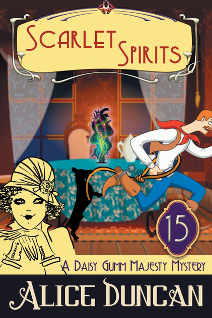 Scarlet Spirits (A Daisy Gumm Majesty Mystery, Book 15) Scarlet Spirits (A Daisy Gumm Majesty Mystery, Book 15)