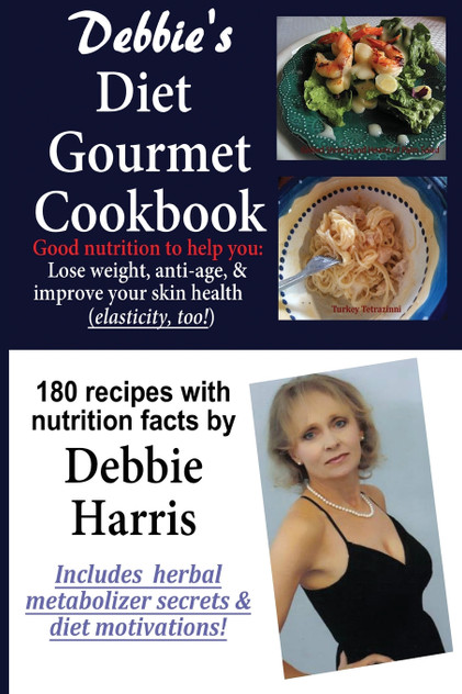Debbie's Diet Gourmet Cookbook Debbie's Diet Gourmet Cookbook