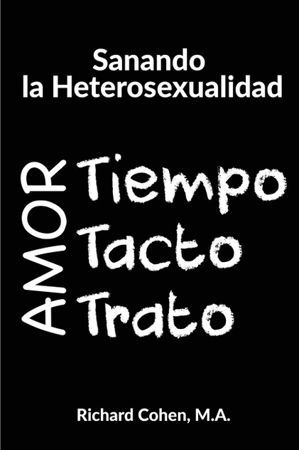 Sanando la Heterosexualidad Sanando la Heterosexualidad