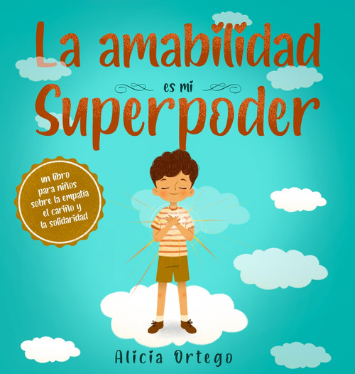 La amabilidad es mi Superpoder La amabilidad es mi Superpoder