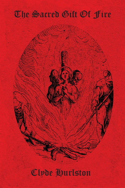 The Sacred Gift Of Fire The Sacred Gift Of Fire