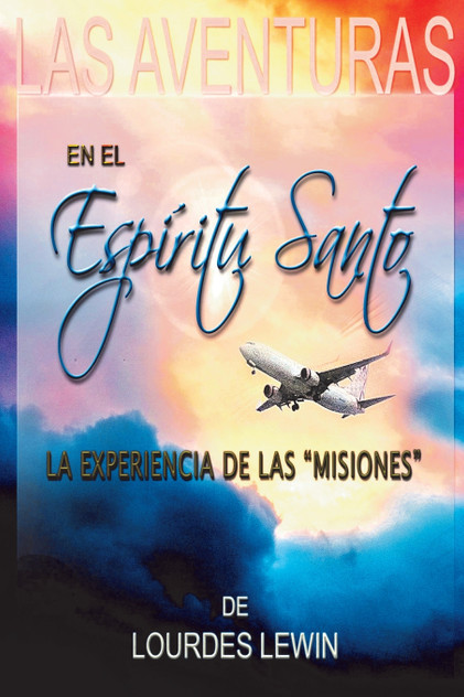 Las Aventuras en el Espiritu Santo Las Aventuras en el Espiritu Santo