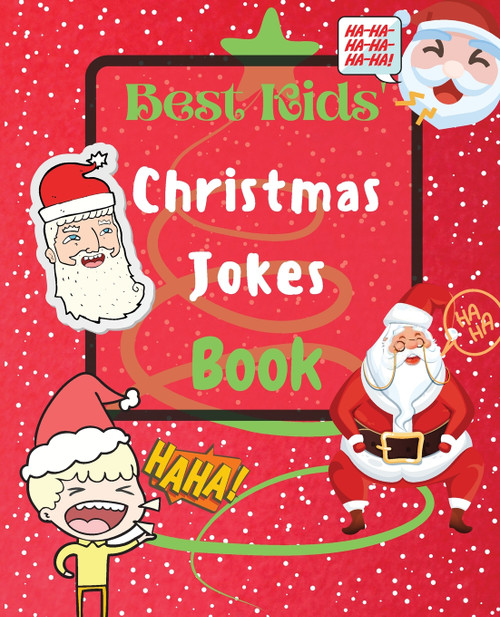 Best Kids' Christmas Jokes Book Best Kids' Christmas Jokes Book