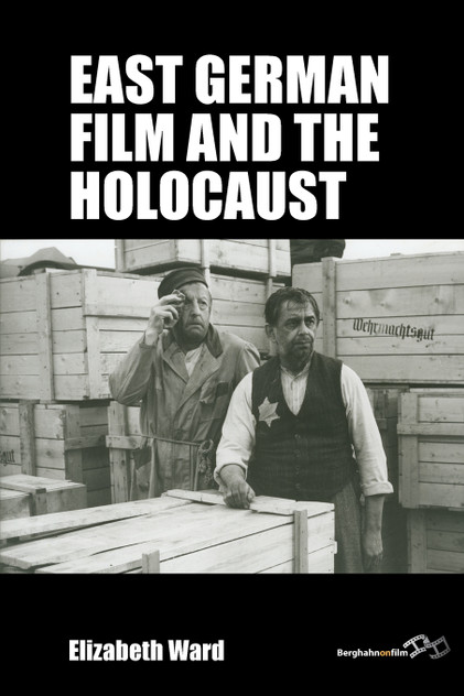 East German Film and the Holocaust East German Film and the Holocaust