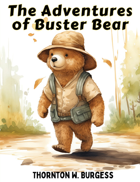 The Adventures of Buster Bear The Adventures of Buster Bear