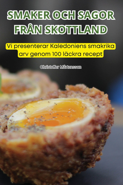 SMAKER OCH SAGOR FRÅN SKOTTLAND SMAKER OCH SAGOR FRÅN SKOTTLAND