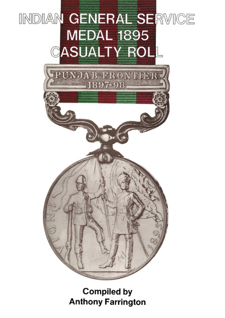INDIA GENERAL SERVICE MEDAL 1895 CASUALTY ROLL. INDIA GENERAL SERVICE MEDAL 1895 CASUALTY ROLL.