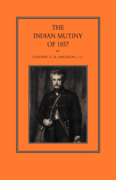 Indian Mutiny of 1857 Indian Mutiny of 1857