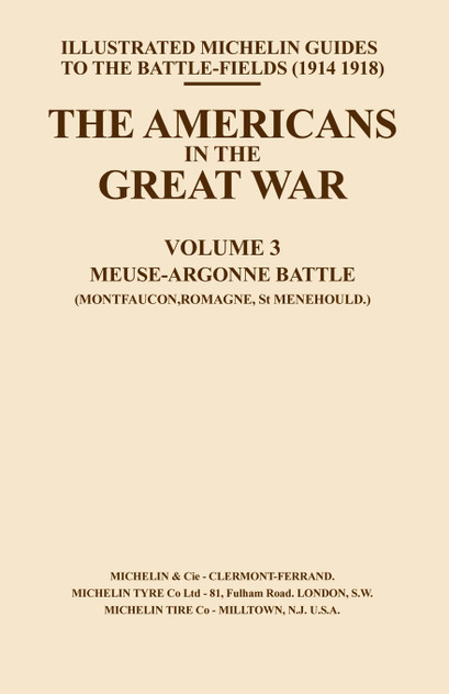 BYGONE PILGRIMAGE. THE AMERICANS IN THE GREAT WAR - VOL III BYGONE PILGRIMAGE. THE AMERICANS IN THE GREAT WAR - VOL III