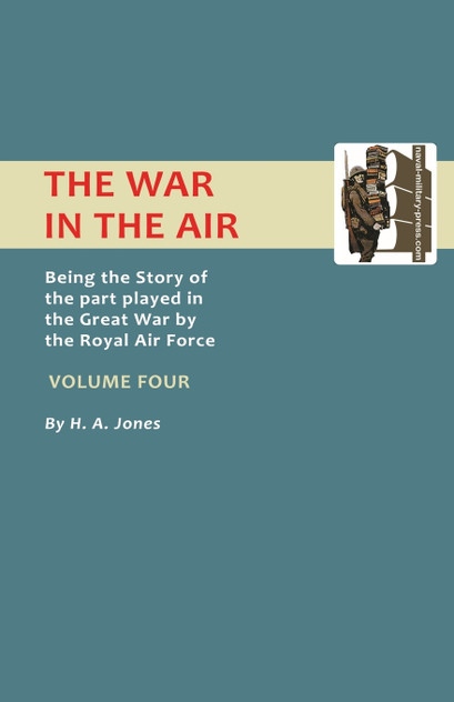 War in the Air.Being the Story of the Part Played in the Great War by the Royal Air Force. Volume Four. War in the Air.Being the Story of the Part Played in the Great War by the Royal Air Force. Volume Four.