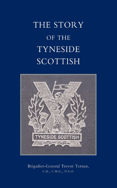 Story of the Tyneside Scottish Story of the Tyneside Scottish