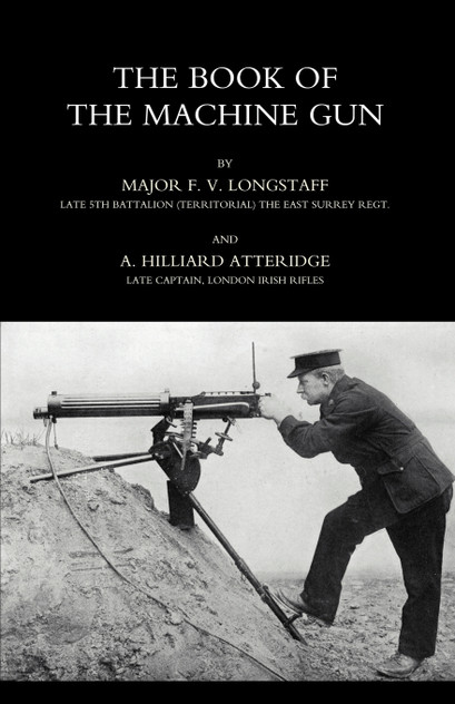 BOOK OF THE MACHINE GUN 1917 BOOK OF THE MACHINE GUN 1917