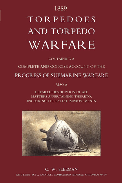 Torpedoes and Torpedo Warfare Torpedoes and Torpedo Warfare