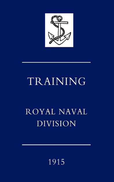 Training Royal Naval Division 1915 Training Royal Naval Division 1915