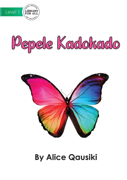A Colourful Butterfly - Pepele Kadokado A Colourful Butterfly - Pepele Kadokado
