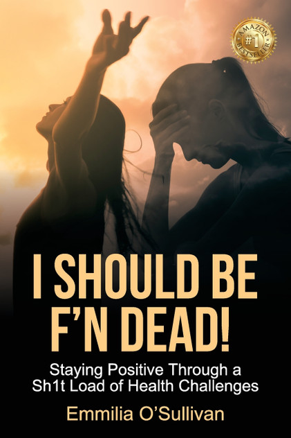 I SHOULD BE F'N DEAD!