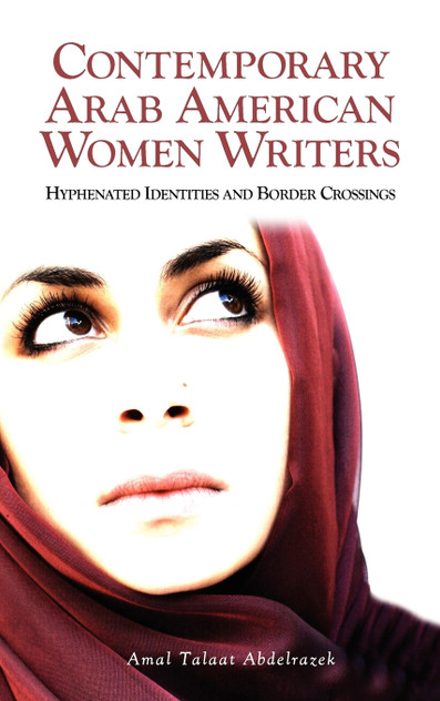 Contemporary Arab American Women Writers Contemporary Arab American Women Writers
