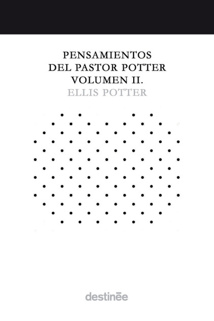 Pensamientos del Pastor Potter Volumen II