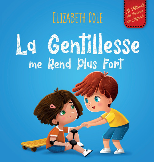 La Gentillesse me Rend Plus Fort La Gentillesse me Rend Plus Fort