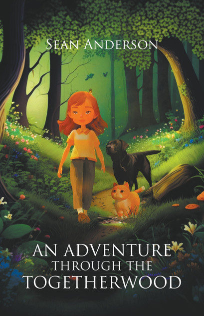 An Adventure Through the Togetherwood An Adventure Through the Togetherwood