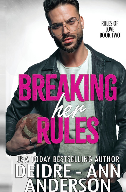 Breaking Her Rules Breaking Her Rules