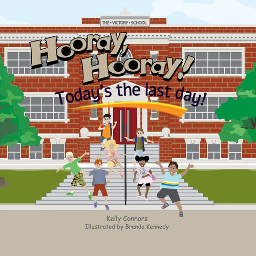 Hooray! Hooray! Today's the Last Day! Hooray! Hooray! Today's the Last Day!