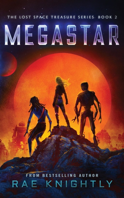 Megastar (The Lost Space Treasure Series, Book 2) Megastar (The Lost Space Treasure Series, Book 2)