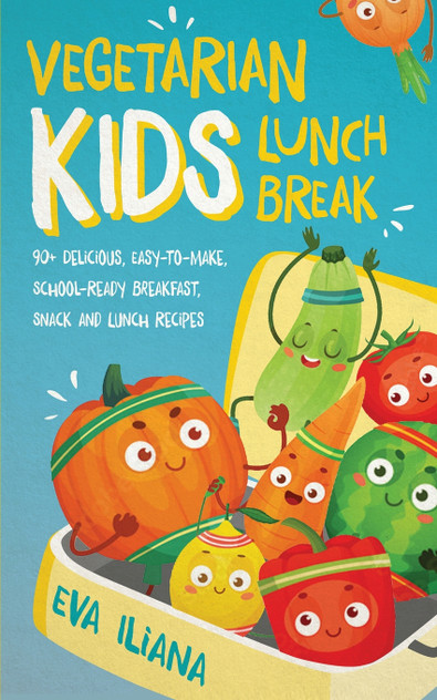 Vegetarian Kids Lunch Break 90+ Delicious, Easy-to-Make, School-Ready, Breakfast, Snack and Lunch Recipes Vegetarian Kids Lunch Break 90+ Delicious, Easy-to-Make, School-Ready, Breakfast, Snack and Lunch Recipes