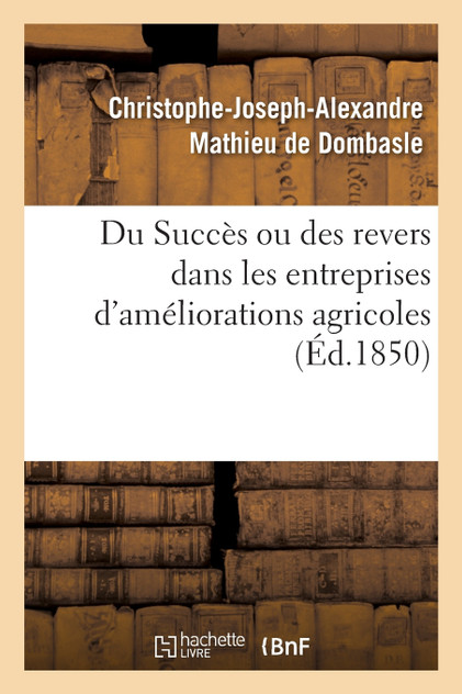 Du Succès ou des revers dans les entreprises d'améliorations agricoles Du Succès ou des revers dans les entreprises d'améliorations agricoles