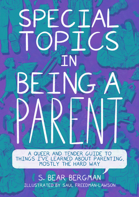Special Topics in Being a Parent Special Topics in Being a Parent
