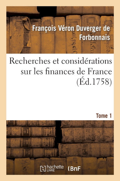 Recherches et considérations sur les finances de France Tome 1 Recherches et considérations sur les finances de France Tome 1