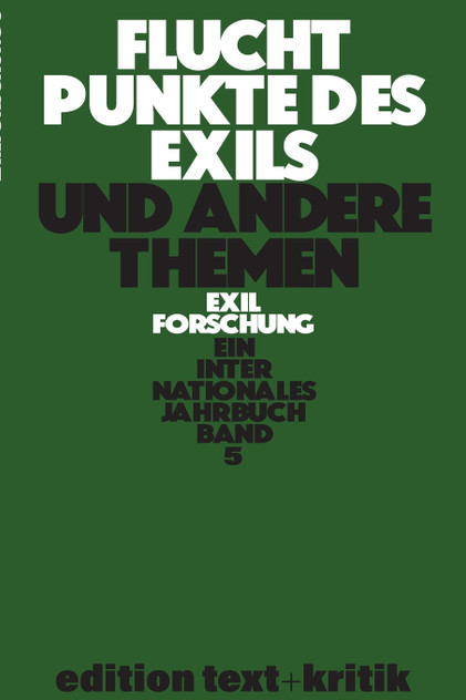 Fluchtpunkte des Exils und andere Themen