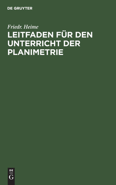Leitfaden für den Unterricht der Planimetrie Leitfaden für den Unterricht der Planimetrie