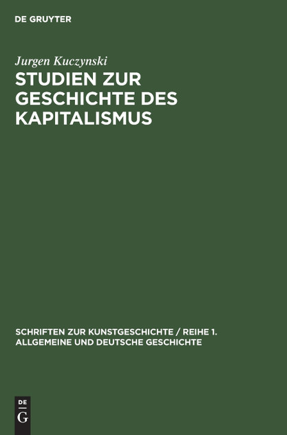 Studien zur Geschichte des Kapitalismus